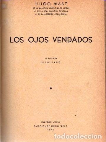 Libros: Los ojos vendados - Wast, Hugo - Foto 1