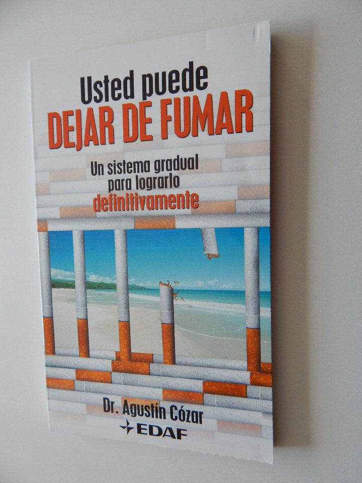books: Usted puede dejar de fumar (un sistema gradual para lograrlo definitivamente) - Dr. Agust&iacute;n C&oacute;zar