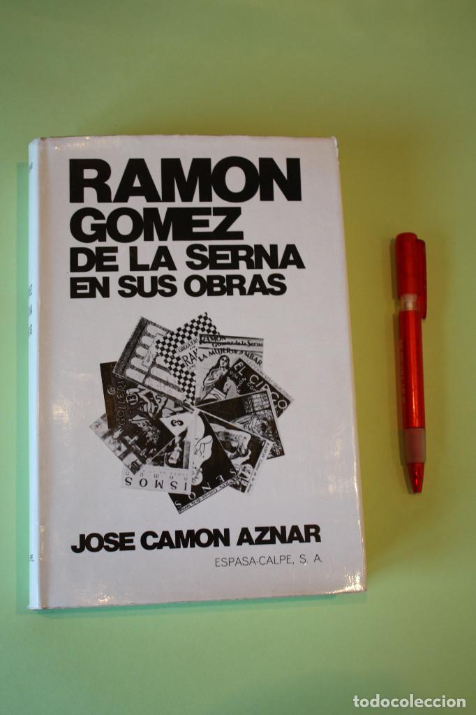Libros: RAMON GOMEZ DE LA SERNA EN SUS OBRAS. Jos&eacute; Cam&oacute;n Aznar - Foto 1