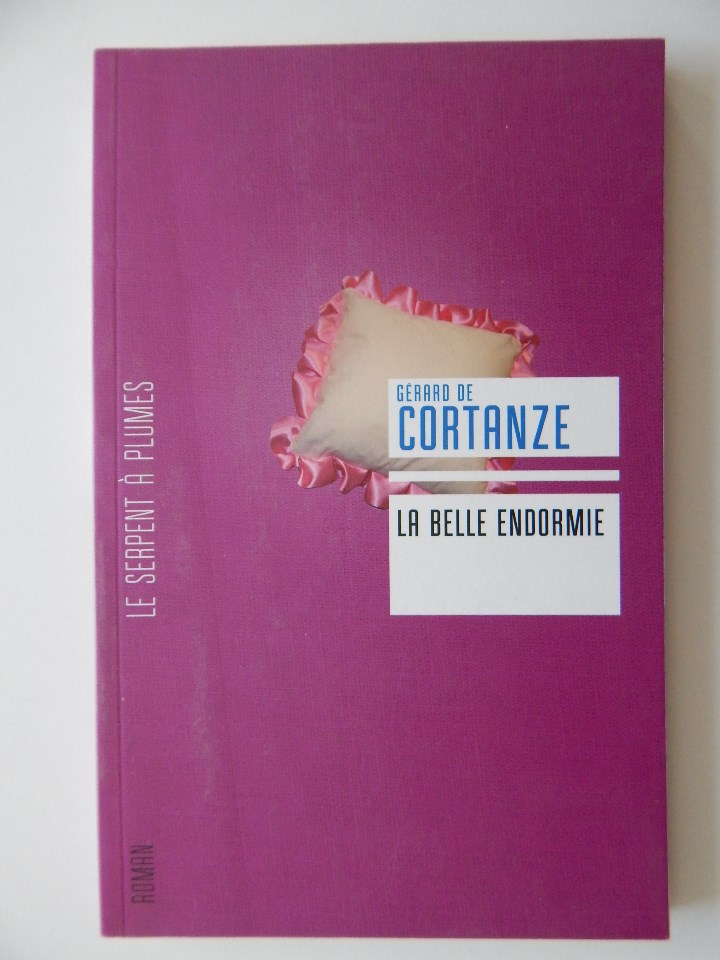 Libros: La Belle Endormie - G&eacute;rard de Cortanze, 2009 - Libro franc&eacute;s - Foto 1