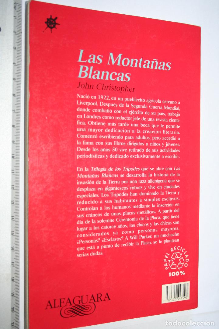 Libros: LAS MONTA&Ntilde;AS BLANCAS (John Cristopher) *** Ediciones ALFAGUARA *** - Foto 2
