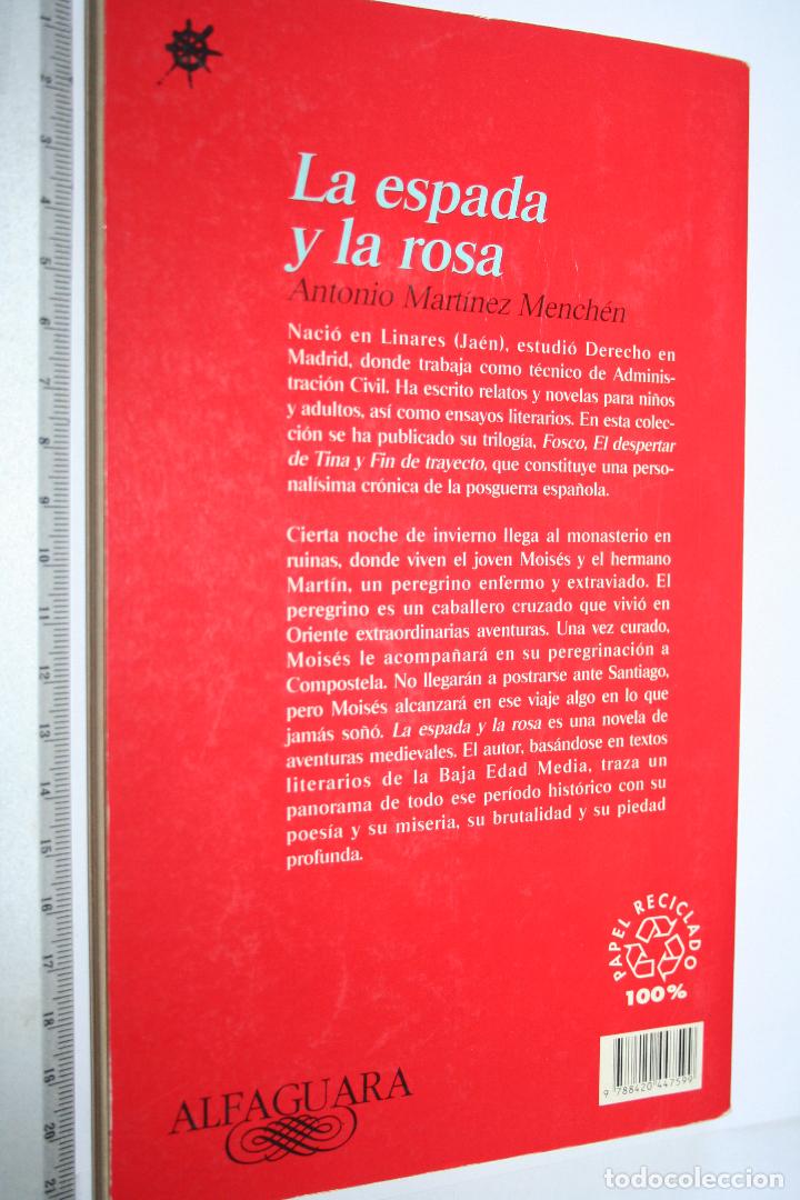 Libros: LA ESP&Acirc;DA Y LA ROSA  (Antonio M Mench&eacute;n) *** Ediciones ALFAGUARA *** - Foto 2