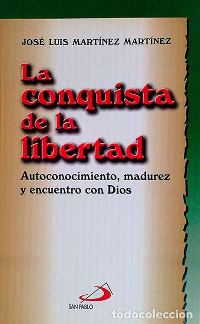 Libros: La conquista de la libertad - Mart&iacute;nez, Jos&eacute; Luis - Foto 1