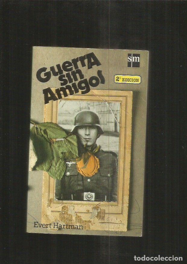 Libros: GUERRA SIN AMIGOS - HARTMAN, EVERT - Foto 2