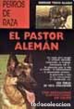 Libros: EL PASTOR ALEM&Aacute;N - Teich Alasia,Giorgio - Foto 1