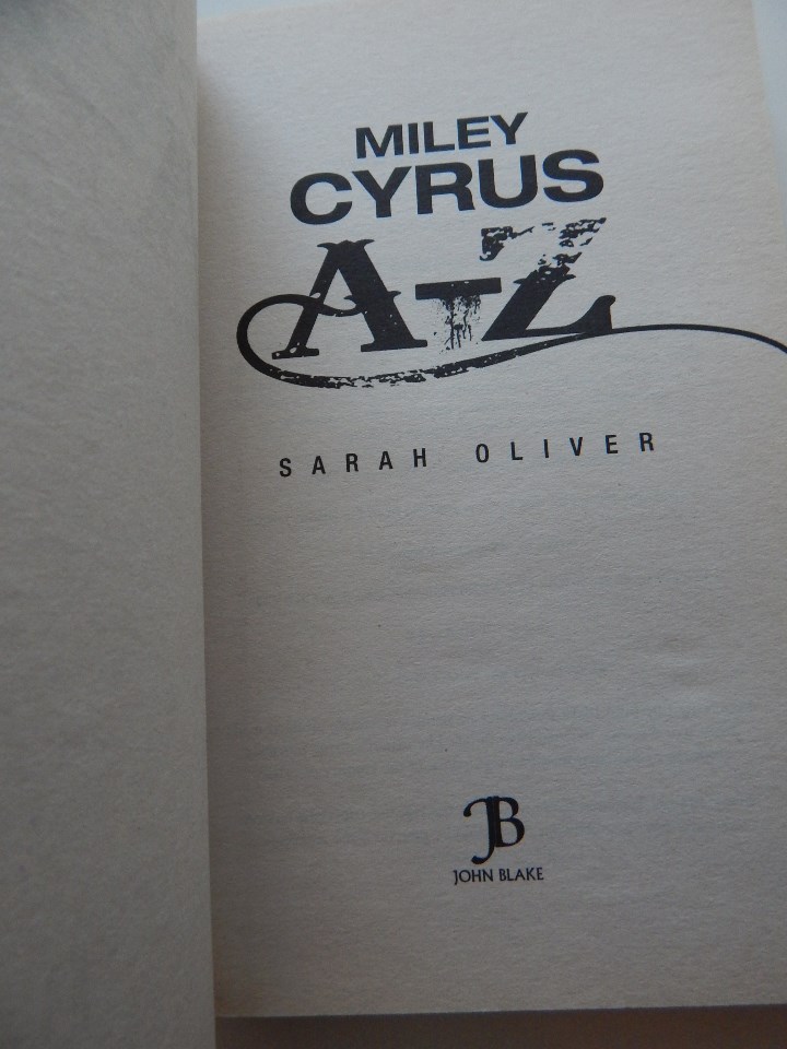 Libros: Miley Cyrus A-Z - Sarah Oliver, 2011 - Libro en ingl&eacute;s - Foto 5