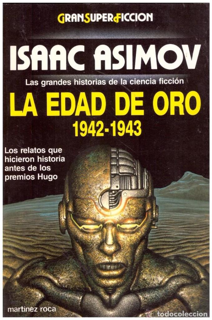 Libros: LA EDAD DE ORO 1942-1943 ISAAC ASIMOV - Foto 1