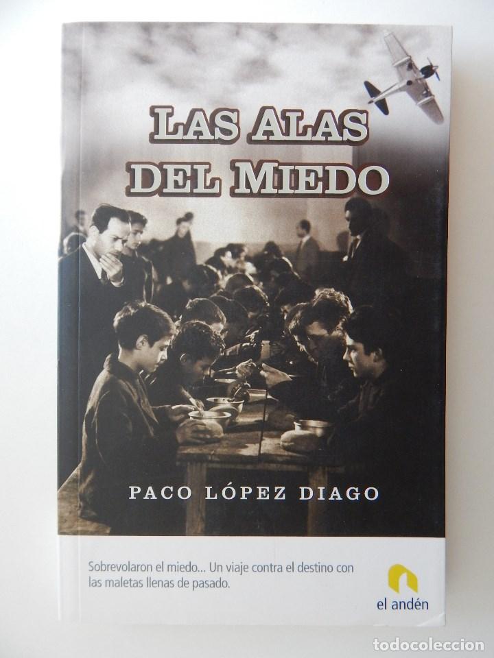 Libros: Las alas del miedo - Paco L&oacute;pez Diago, 2007 - Foto 1