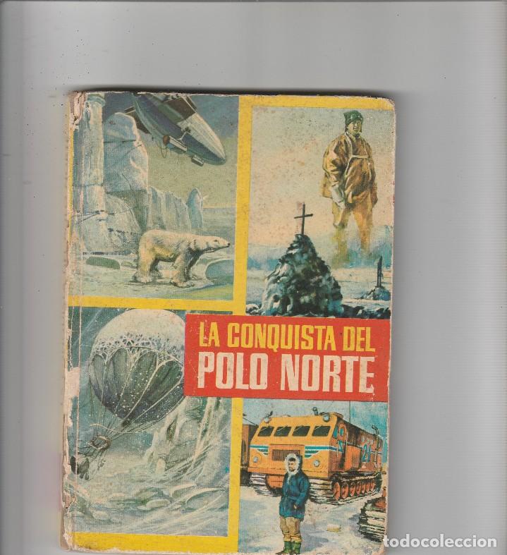 Libros: LA CONQUISTA DEL POLO NORTE-SANCHEZ ABULI - Foto 2