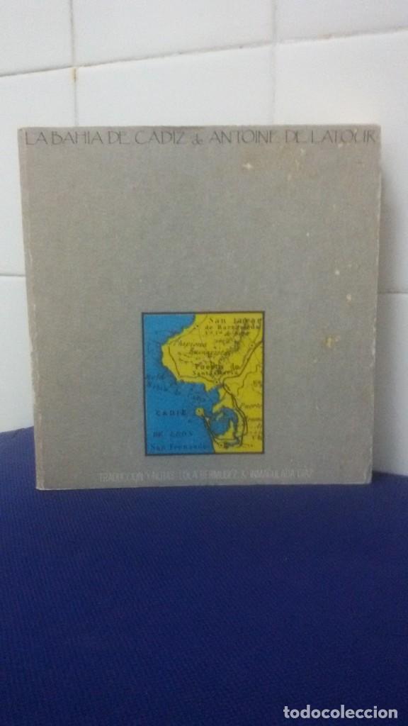 Libros: LA BAHIA DE C&Aacute;DIZ DE ANTOINE DE LATOUR - Foto 1
