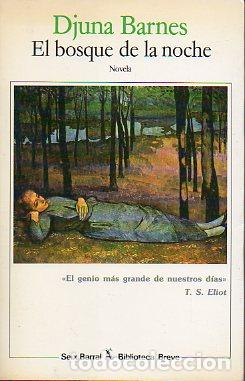 Libros: EL BOSQUE DE LA NOCHE. Novela. Pr&oacute;logo de T. S. Eliot. - Foto 1