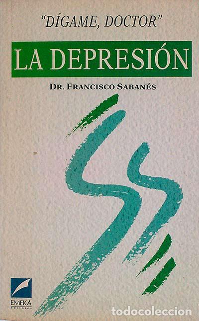 Libros: La depresi&oacute;n - Dr. Francisco Saban&eacute;s - Foto 1