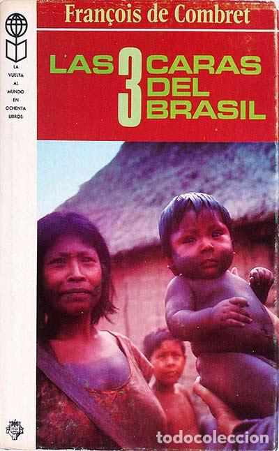 Libros: Las 3 caras del brasil - Fran&ccedil;ois de Combret - Foto 1