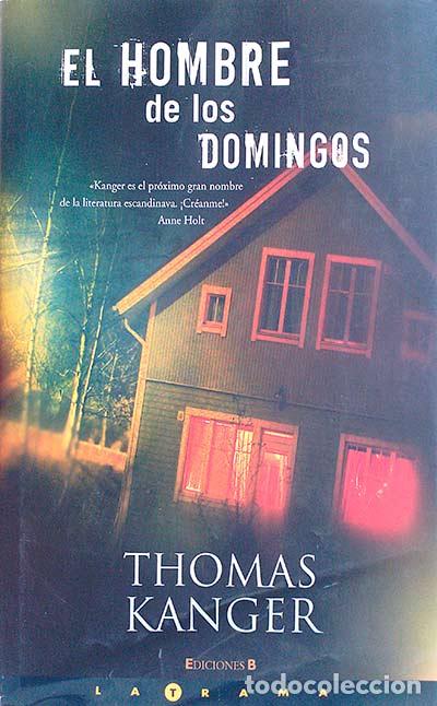 Libros: El hombre de los domingos - Thomas Kanger - Foto 1