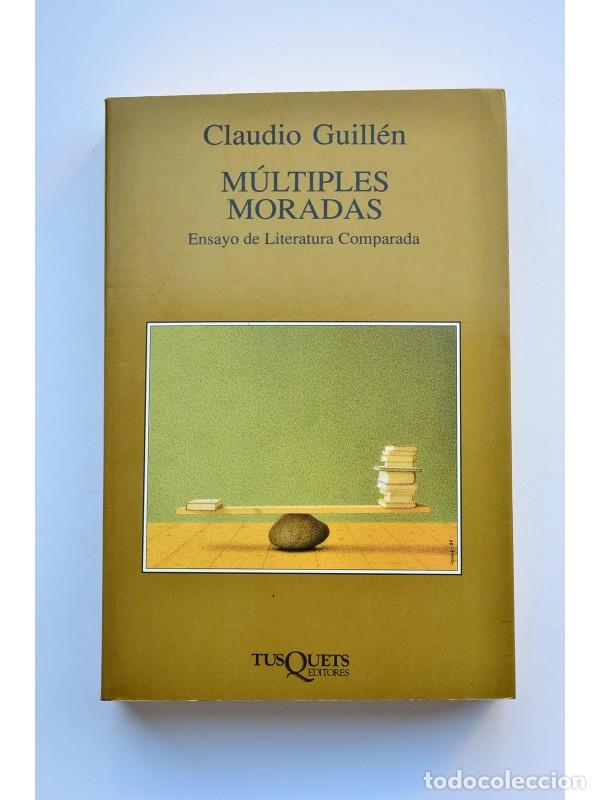 Libros: M&uacute;ltiples moradas. Ensayo de literatura comparada - GUILL&Eacute;N, Claudio - Foto 1