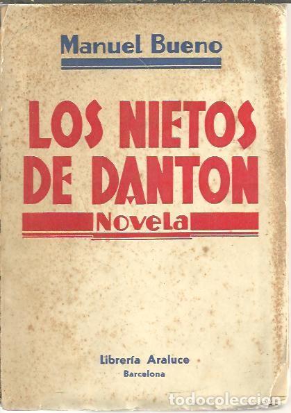 Libros: LOS NIETOS DE DANTON. - BUENO, Manuel. - Foto 1