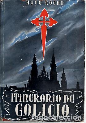 Libros: ITINERARIO DE GALICIA. - ROCHA, Hugo. - Foto 1
