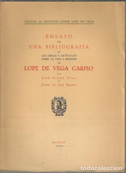 Libros: ENSAYO DE UNA BIBLIOGRAFIA DE LAS OBRAS Y ARTICULOS SOBRE LA VIDA Y ESCRITOS DE LOPE DE VEGA CARPIO.