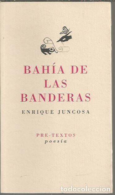 Libros: BAHIA DE LAS BANDERAS. - JUNCOSA, Enrique. - Foto 1