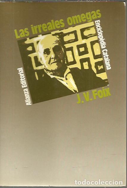 Libros: LAS IRREALES OMEGAS. - FOIX, J.V. - Foto 1