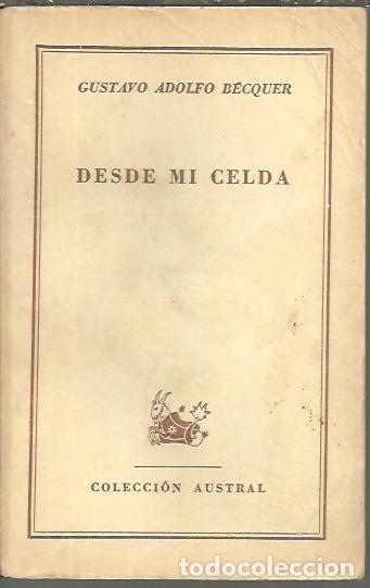 Libros: DESDE MI CELDA. - BECQUER, Gustavo A. - Foto 1