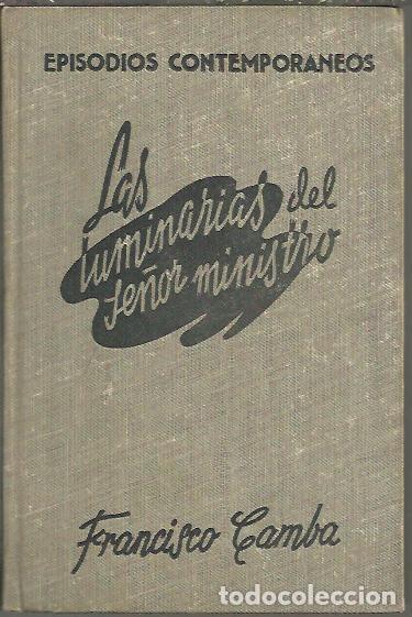 Libros: LAS LUMINARIAS DEL SE&Ntilde;OR MINISTRO. - CAMBA, Francisco. - Foto 1