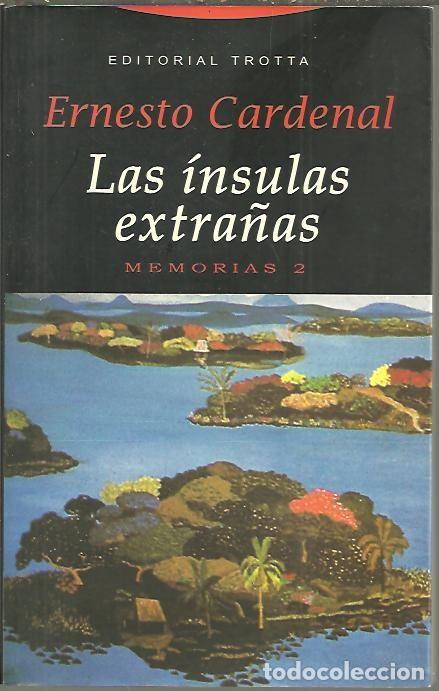 Libros: LAS INSULAS EXTRA&Ntilde;AS. MEMORIAS 2. - CARDENAL, Ernesto. - Foto 1
