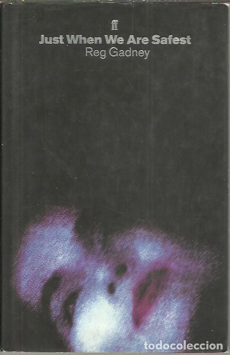 Libros: JUST WHEN WE ARE SAFEST. - GADNEY, Reg. - Foto 1