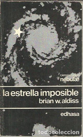 Libros: LA ESTRELLA IMPOSIBLE. - ALDISS, Brian W. - Foto 1