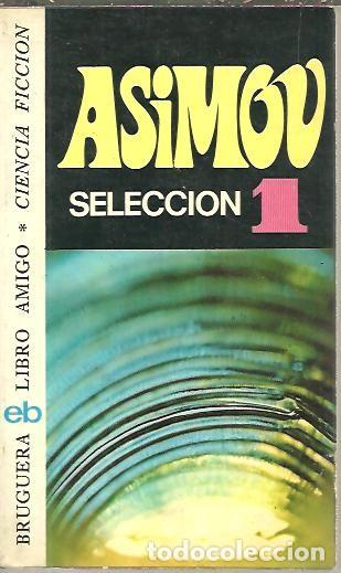 Libros: SELECCION 1. - ASIMOV, Isaac. - Foto 1