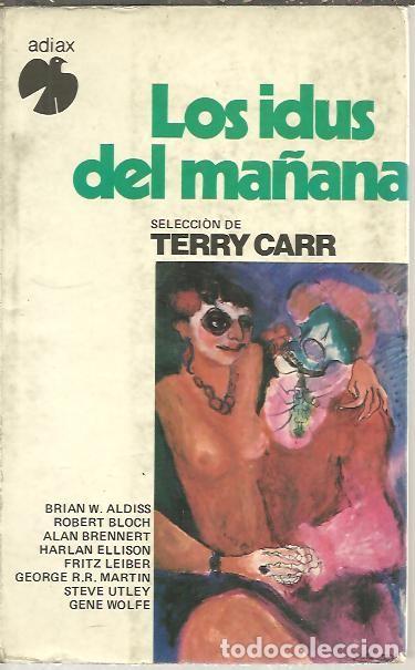 Libros: LOS IDUS DEL MA&Ntilde;ANA. - CARR, Terry (selecc.). - Foto 1