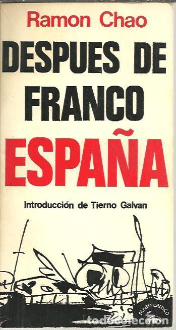 Libros: DESPUES DE FRANCO, ESPA&Ntilde;A. - CHAO, Ram&oacute;n. - Foto 1