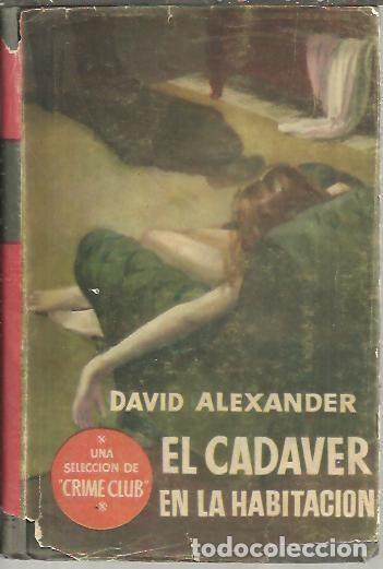 Libros: EL CADAVER EN LA HABITACION. - ALEXANDER, David. - Foto 1