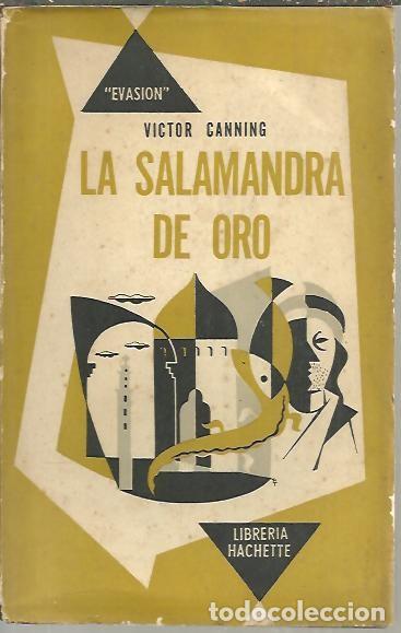 Libros: LA SALAMANDRA DE ORO. - CANNING, V&iacute;ctor. - Foto 1