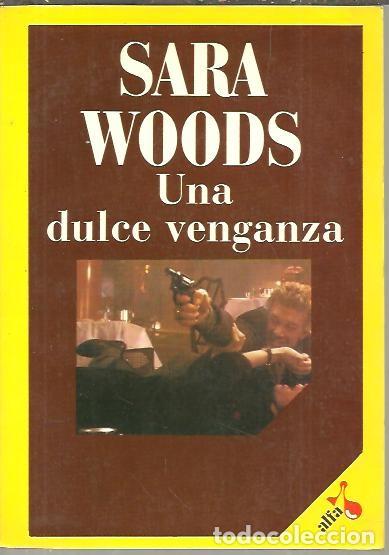 Libros: UNA DULCE VENGANZA. - WOODS, Sara. - Foto 1