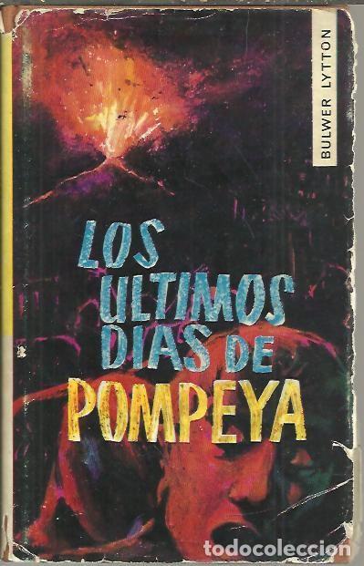 Libros: LOS ULTIMOS DIAS DE POMPEYA. - LYTTON, Bulwer. - Foto 1