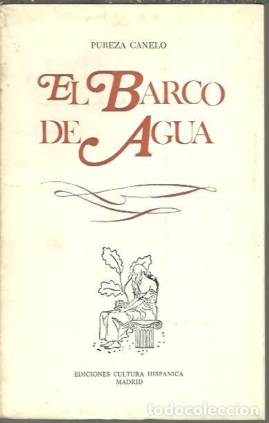 Libros: EL BARCO DE AGUA. - CANELO, Pureza. - Foto 1