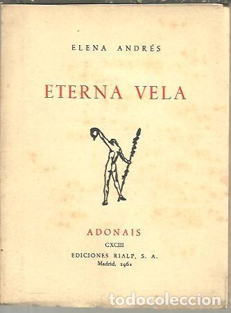 Libros: ETERNA VELA. - ANDRES, Elena. - Foto 1