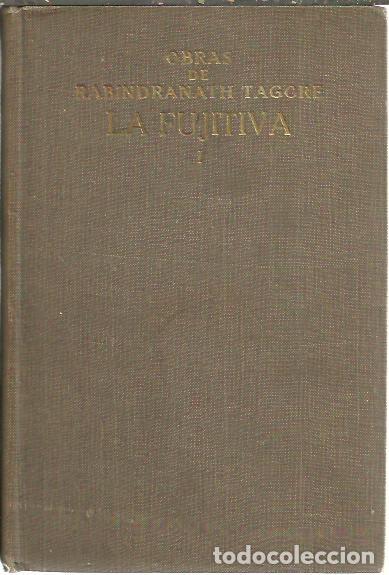 Libros: LA FUJITIVA. (POEMAS). - TAGORE, Rabindranath. - Foto 1