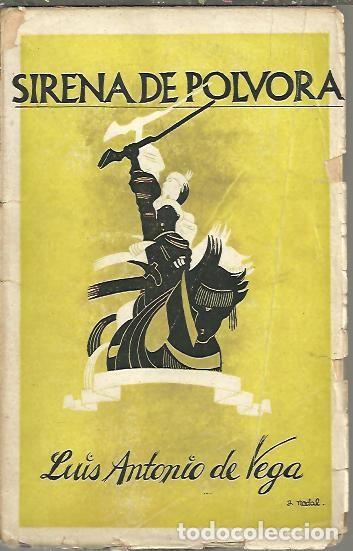 Libros: SIRENA DE POLVORA. - VEGA, Luis Antonio de. - Foto 1