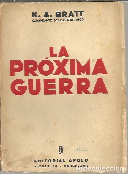 Libros: LA PROXIMA GUERRA. - BRATT, K. A. - Foto 1