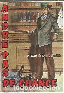 Libros: ANDRE PAS DE CHANCE. - GONZALEZ RUANO, C&eacute;sar. - Foto 1