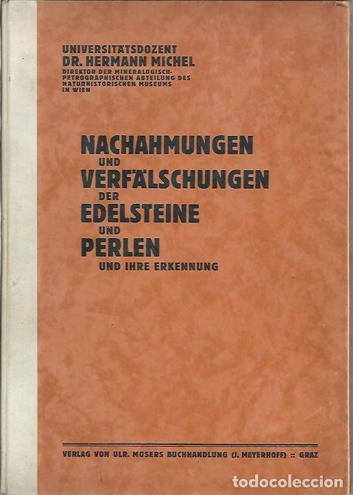 B&uuml;cher: NACHAHMUNGEN UND VERF&Auml;LSCHUNGEN DER EDELSTEINE UND PERLEN UND IHRE ERKENNUNG. - MICHEL, Hermann.