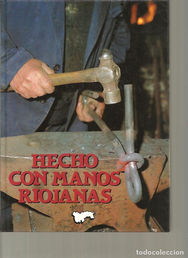 Libros: HECHO CON MANOS RIOJANAS. - ANONIMO. - Foto 1
