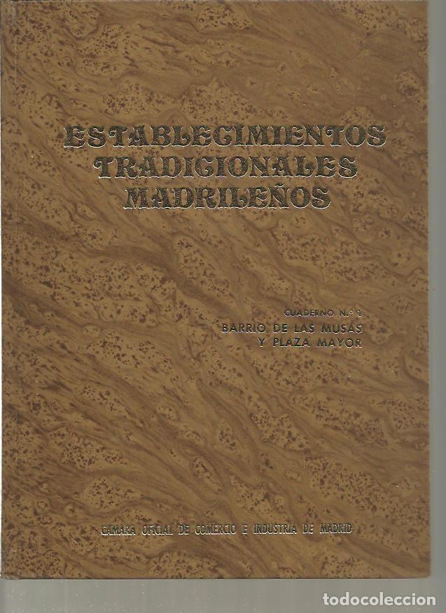 Libros: ESTABLECIMIENTOS TRADICIONALES MADRILE&Ntilde;OS. - ANONIMO. - Foto 1