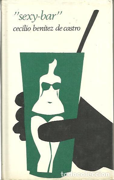 Libros: SEXY-BAR. - BENITEZ DE CASTRO, Cecilio. - Foto 1