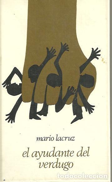 Libros: EL AYUDANTE DEL VERDUGO. - LACRUZ, Mario. - Foto 1