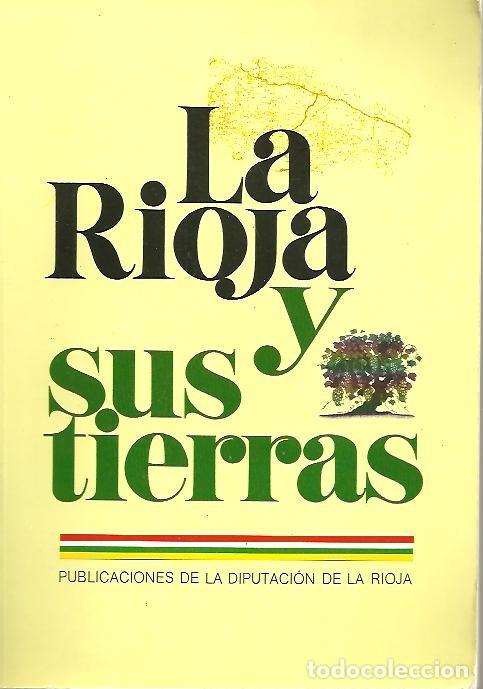 Libros: LA RIOJA Y SUS TIERRAS. - ANONIMO. - Foto 1