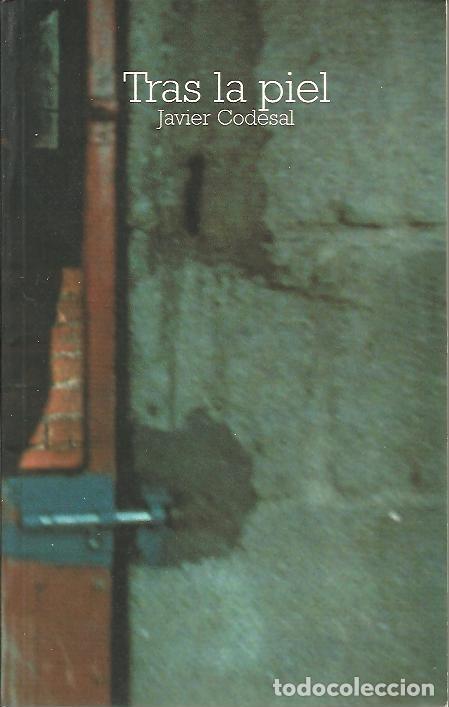 Libros: TRAS LA PIEL. - CODESAL, Javier. - Foto 1