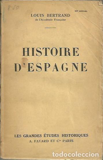 Libros: HISTOIRE DESPAGNE. - BERTRAND, Louis. - Foto 1